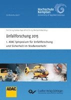 bokomslag Unfallforschung 2015. 1. ADAC Symposium für Unfallforschung und Sicherheit im Straßenverkehr