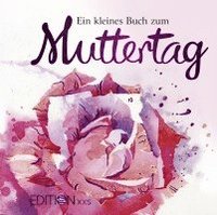 bokomslag Ein kleines Buch zum Muttertag