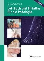 bokomslag Lehrbuch und Bildatlas für die Podologie