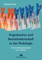 bokomslag Organisation und Betriebswirtschaft in der Podologie