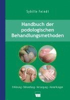 Sybille Feindt - Handbuch der podologischen Behandlungsmethoden, Häftad