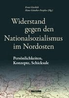 Ernst Gierlich, Hans-Günther Parplies - Widerstand gegen den Nationalsozialismus im Nordosten, Inbunden