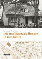 Die Intelligenzsiedlungen in Ost-Berlin 1