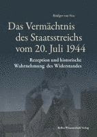 bokomslag Das Vermächtnis des Staatsstreichs vom 20. Juli 1944