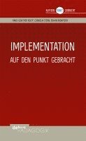 bokomslag Implementation auf den Punkt gebracht