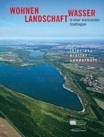 bokomslag Wohnen, Landschaft, Wasser in der wachsenden Stadtregion