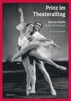 Prinz im Theateralltag - Werner Stiefel