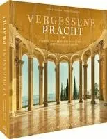 Sven Fennema, Björn Eenboom - Bildband Lost Places in Europa - Vergessene Pracht, Inbunden. Tillgänglighet: Lägg i varukorg