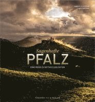 Yannick Scherthan, Christian Karl - Sagenhafte Pfalz, Inbunden