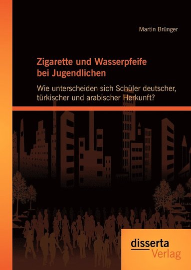 bokomslag Zigarette und Wasserpfeife bei Jugendlichen