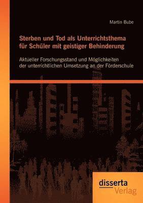 bokomslag Sterben und Tod als Unterrichtsthema fr Schler mit geistiger Behinderung