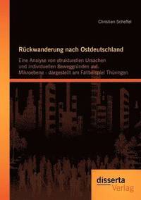 bokomslag Rckwanderung nach Ostdeutschland