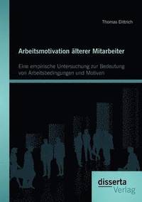 bokomslag Arbeitsmotivation älterer Mitarbeiter