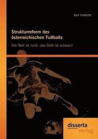 bokomslag Strukturreform des sterreichischen Fuballs