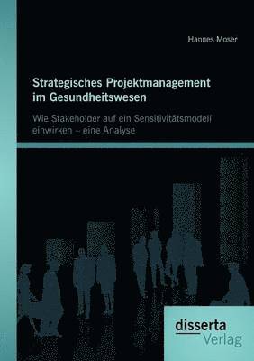 bokomslag Strategisches Projektmanagement im Gesundheitswesen