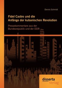 bokomslag Fidel Castro und die Anfnge der kubanischen Revolution