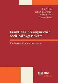 bokomslag Grundlinien der ungarischen Sozialpolitikgeschichte