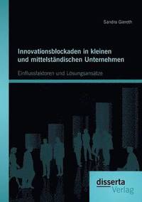 bokomslag Innovationsblockaden in kleinen und mittelstndischen Unternehmen