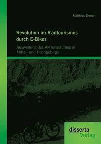 bokomslag Revolution im Radtourismus durch E-Bikes