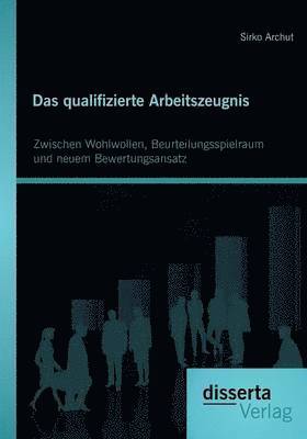 bokomslag Das qualifizierte Arbeitszeugnis