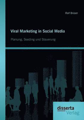 bokomslag Viral Marketing in Social Media