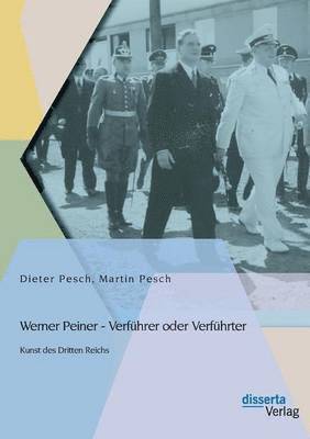 Werner Peiner - Verfhrer oder Verfhrter 1