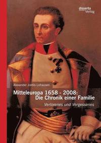 bokomslag Mitteleuropa 1658 - 2008