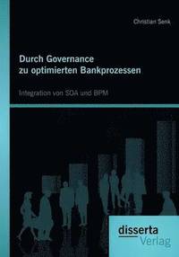 bokomslag Durch Governance zu optimierten Bankprozessen