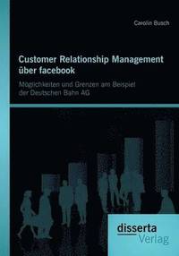 bokomslag Customer Relationship Management uber facebook