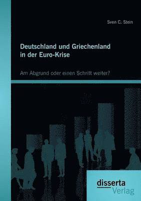 bokomslag Deutschland und Griechenland in der Euro-Krise