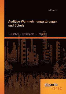 bokomslag Auditive Wahrnehmungsstörungen und Schule