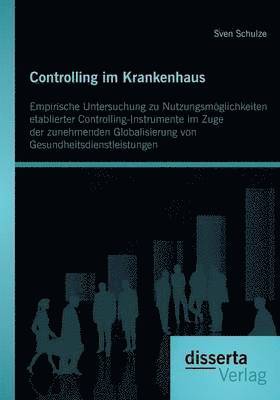 Sven Schulze - Controlling im Krankenhaus, Häftad