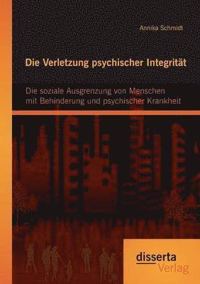 bokomslag Die Verletzung psychischer Integritat