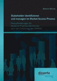 bokomslag Stakeholder identifizieren und managen im Market Access-Prozess