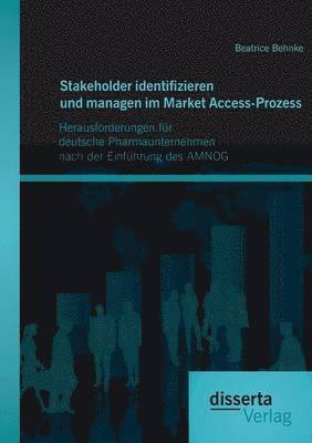 Stakeholder identifizieren und managen im Market Access-Prozess 1