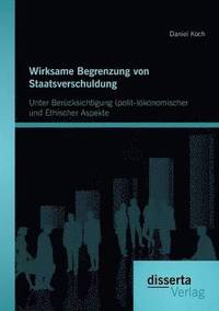 bokomslag Wirksame Begrenzung von Staatsverschuldung