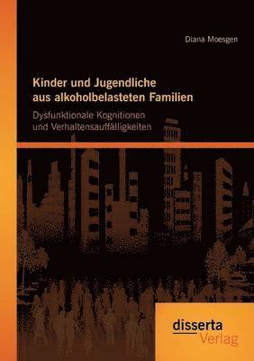 bokomslag Kinder und Jugendliche aus alkoholbelasteten Familien