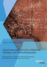 bokomslag Berechnung radial und axial schlieender Reibungs- und Fliehkraftkupplungen