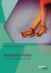 bokomslag Generation Porno