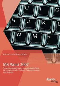 bokomslag MS Word 2007 - Textverarbeitungs-Software im ungewohnten Outfit