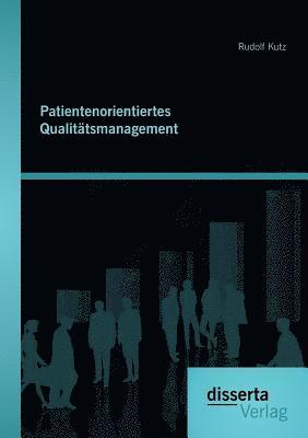 bokomslag Patientenorientiertes Qualitätsmanagement