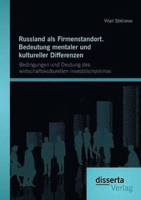 bokomslag Russland als Firmenstandort. Bedeutung mentaler und kultureller Differenzen