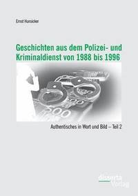 bokomslag Geschichten aus dem Polizei- und Kriminaldienst von 1988 bis 1996