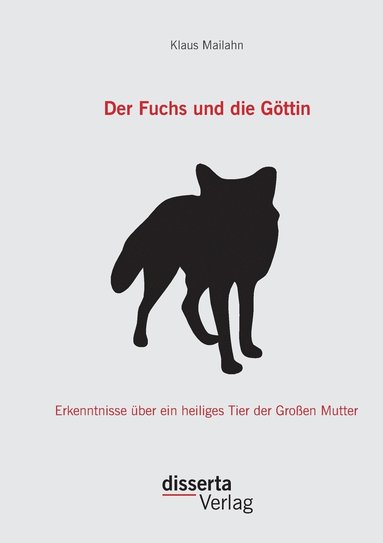 bokomslag Der Fuchs und die Gttin