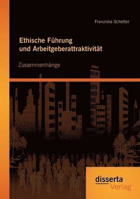 bokomslag Ethische Führung und Arbeitgeberattraktivität