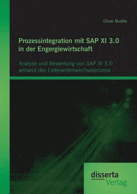bokomslag Prozessintegration mit SAP XI 3.0 in der Engergiewirtschaft