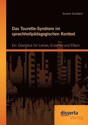 Das Tourette-Syndrom im sprachheilpdagogischen Kontext 1