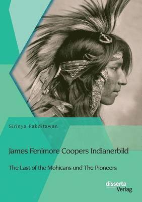 Sirinya Pakditawan - James Fenimore Coopers Indianerbild, Häftad
