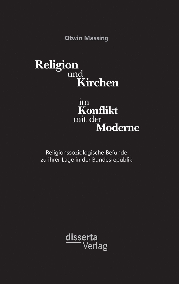 Religion und Kirchen im Konflikt mit der Moderne 1