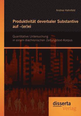 bokomslag Produktivitt deverbaler Substantive auf -(er)ei